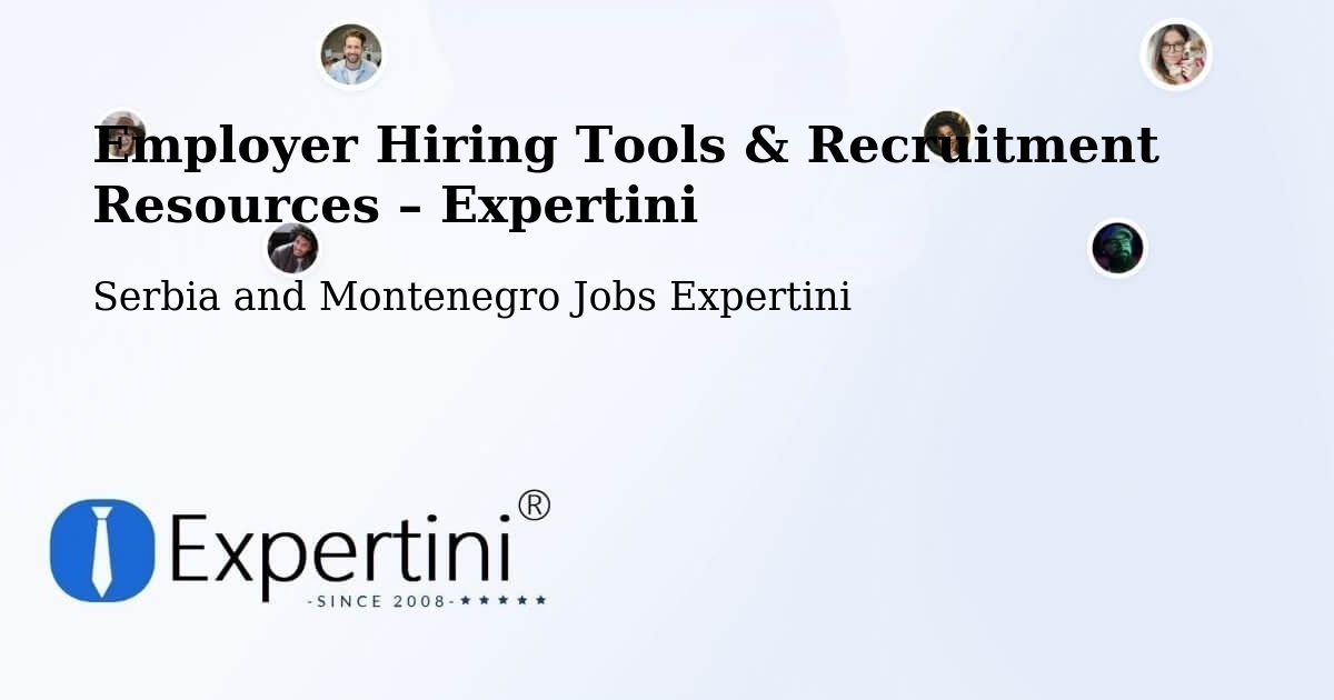 Employer Hiring Tools & Recruitment Resources – Dunham - Dunham, Serbia and Montenegro Jobs Expertini