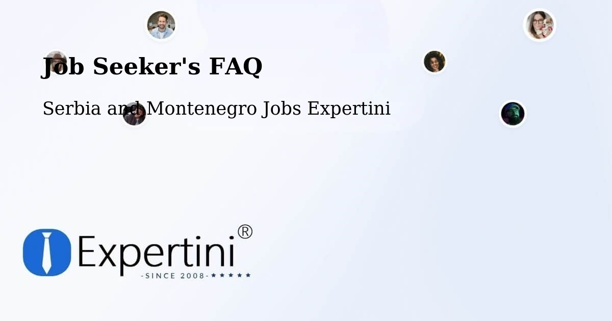 Job Seeker FAQ – Dunham - Serbia and Montenegro Jobs Expertini